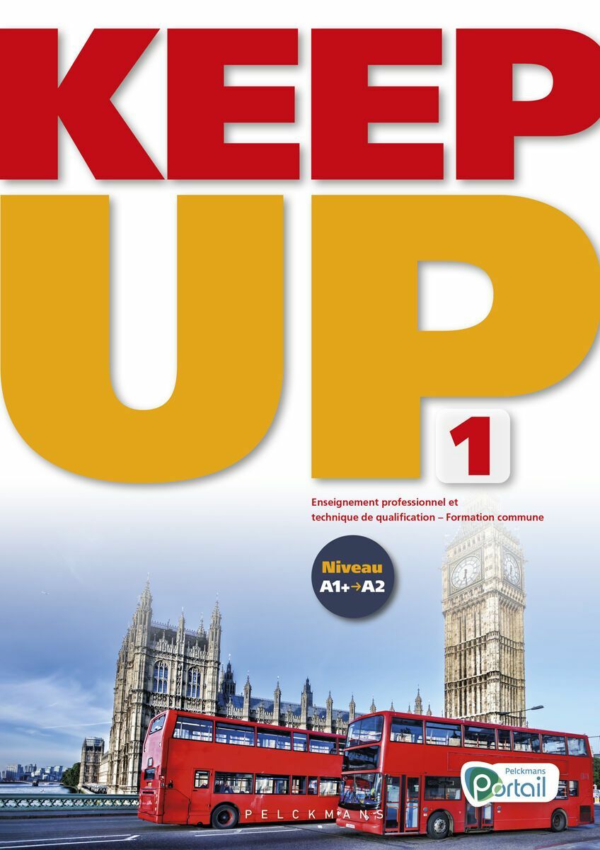 Keep up 1 Livre de l'élève (Pelckmans Portail inclus)