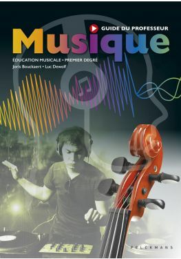 Musique Guide du professeur (Posters, Pelckmans Portail et livre numérique inclus)