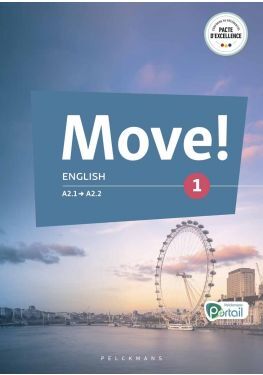 Move! English 1 Livre de l'élève (Pelckmans Portail inclus)
